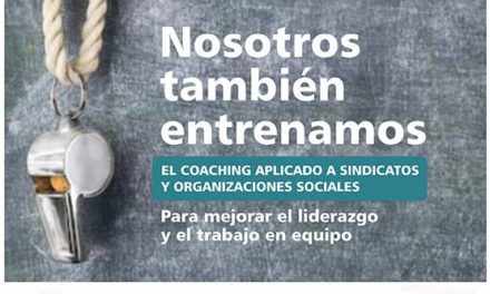 Convocatoria a curso sobre coaching aplicado a sindicatos y organizaciones sociales