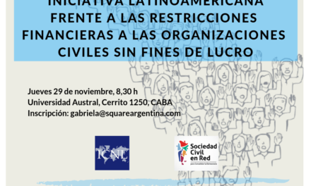 Lanzamiento del proyecto «Iniciativa Latinoamericana frente a las restricciones financieras a las organizaciones sin fines de lucro»